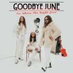 goodbye june